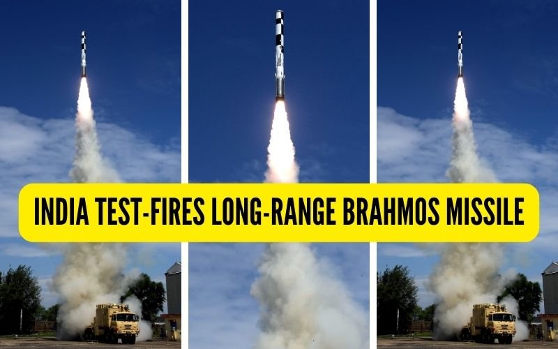 Indian Army has test-fired a long-range BrahMos Missile